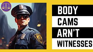 Say Goodbye to Police Body Cameras as Sole Evidence in California