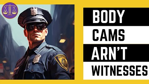 Say Goodbye to Police Body Cameras as Sole Evidence in California