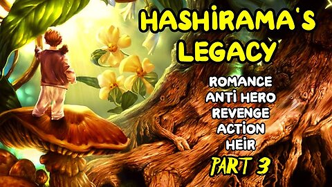 NARUTO: The True Inheritor of Hashirama's Legacy /Part 1.5/ -Audiobook/