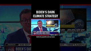 Biden's Dark Climate Strategy