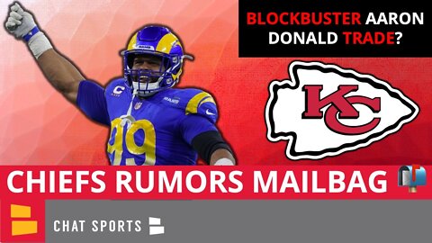 Chiefs Rumors Q&A: Blockbuster Aaron Donald Trade? Sign Julio Jones, OBJ Or Shaq Lawson?