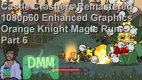 Castle Crashers Remastered: Orange Knight Magic Run - Part 6