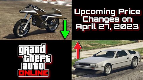 GTA Online - Upcoming Price Changes On April 27, 2023