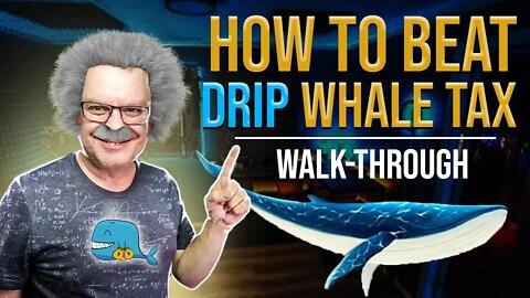 Drip Whale Tax + Drip Airdrop (LIVE)