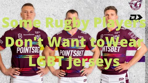 Australian Rugby Players Don't Want to Wear LGBT Jersey
