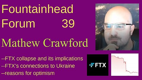 FF-39: Mathew Crawford on the FTX collapse and all the problems with "the best and brightest."