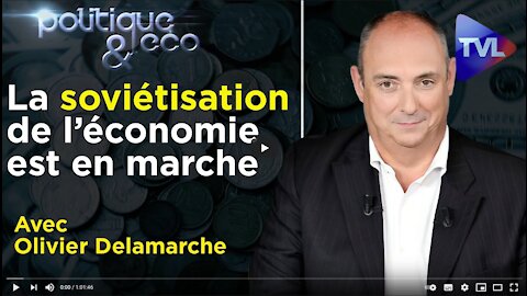 Dictature sanitaire : les prémices du Nouvel ordre mondial - Poléco n°294 avec Olivier Delamarche