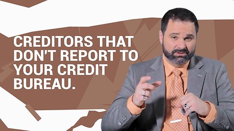 Creditors That Don't Report to Credit Bureaus: What You Need to Know