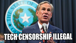 Greg Abbott says Big Tech Censorship will be ILLEGAL
