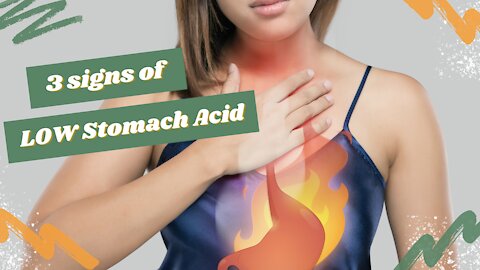 3 Signs of Low Stomach Acid