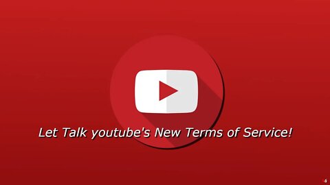 Let Talk youtube's New Terms of Service!