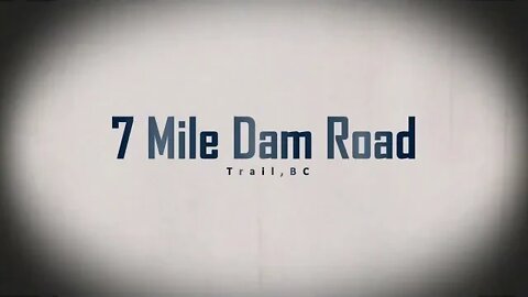 Seven Mile Dam Road, Regional District of Kootenay ...