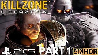 Killzone Liberation Gameplay Walkthrough Part 1 | PS5 | 4K HDR (No Commentary Gaming)