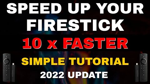 FASTER FIRESTICK INSTANTLY - SPEED UP WITH THIS "SIMPLE TUTORIAL" 2022