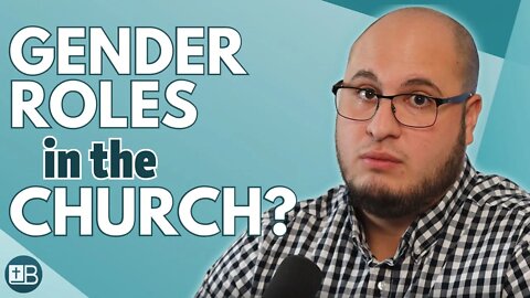 Are Gender Roles in the Church Confusing?