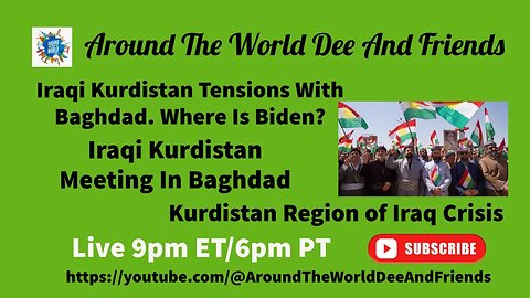 Iraqi Kurdistan Tensions w/Baghdad. Where Is Biden? Crisis Iraqi Kurdistan