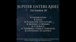 Jupiter Enters Aries ~ December 20, 2022 (Astrology)