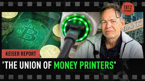 The Union of Money Printers - Keiser Report