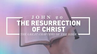 The Resurrection of Christ - John 20