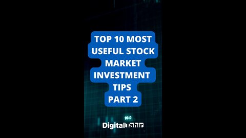 Top 10 Most Useful Stock Market Investment Tips Part 2