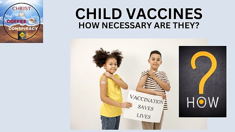 Episode # 33 - Childhood Vaccines 💉 | Are they a SCAM❓❓