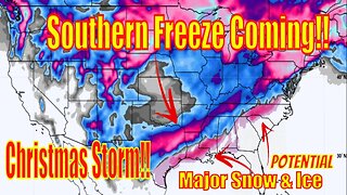 HUGE Southern Freeze & Potential Major Snowstorm In The South!! - The WeatherMan Plus