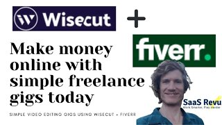 Make money with SaaS, use Wisecut video editor do video editing gigs on Fiverr freelance marketplace