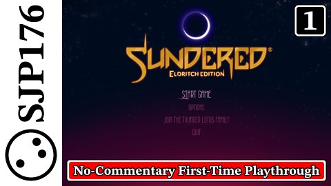 Sundered: Eldritch Edition—No-Commentary First-Time Playthrough—Part 1