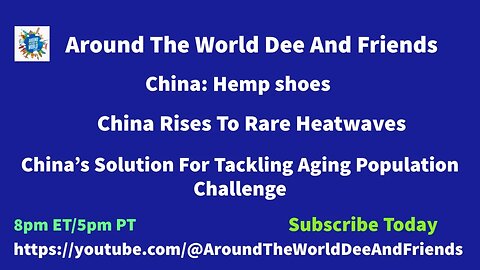 China: Hemp Shoes, Rising To Challenges of Heat Waves & Aging Population