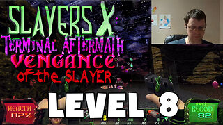Slayers X Terminal Aftermath Vengeance of the Slayer - Level 8 FULL PLAYTHROUGH