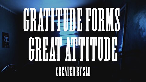 GRATITUDE FORMS GREAT ATTITUDE