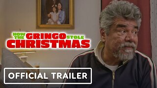 How The Gringo Stole Christmas - Official Trailer