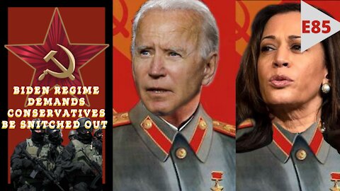 EPISODE 85 - BIDEN/HARRIS Regime Want Conservatives To Be Identified