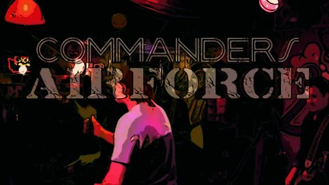 COMMANDERS AIR FORCE - "Born to Be Wild"