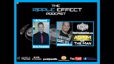 The Ripple Effect Podcast #131 (Adam Kokesh | From War Veteran To War Activist)