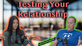 Testing Your Relationship