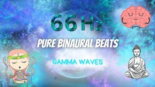 Pure Binaural Beats ⭐66 Hz Gamma Waves ⭐Flow State ⭐Spiritual Awakening⭐