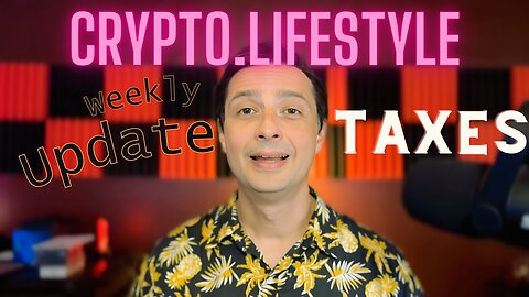 Crypto.Lifestyle Week 11 | Gains, Taxes, and Investment Strategies