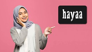 What is Hayaa’?