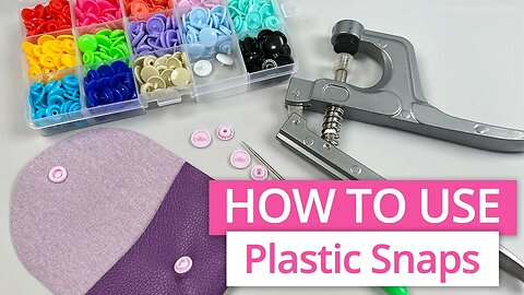 HOW TO USE PLASTIC SNAPS ON FABRIC | KAM PLIERS TUTORIAL