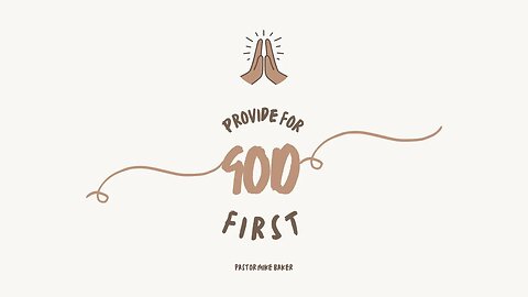 Provide for God First - Haggai 1:7-9