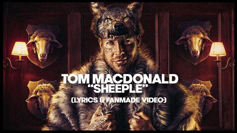 Tom MacDonald - "Sheeple" (Lyrics & fanmade video)