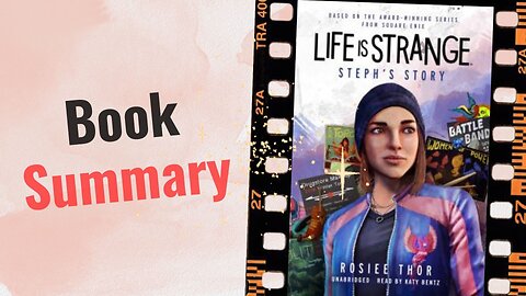 Life is Strange: Steph's Story | Book Summary