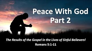 Peace with God - Part 2