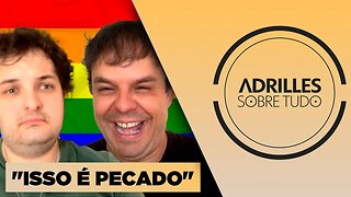 "QUER SER MAIS DO QUE DEUS?!": ADRILLES E KOGOS DEBATEM A TRANSEXUALIDADE - ADRILLES SOBRE TUDO #18