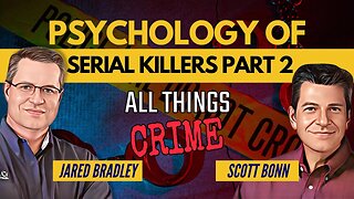 Psychology of Serial Killers Scott Bonn Part 2