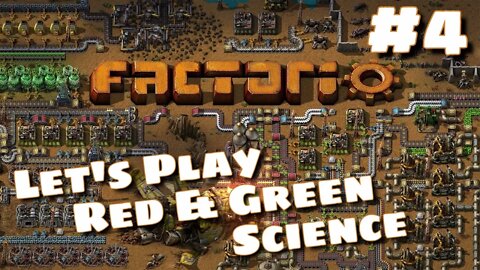 Factorio Let's Play/Tutorial #4 | Red & Green Science