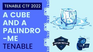 Tenable CTF 2022: A Cube and a Palindrome