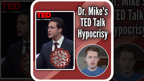 Doctor Mike's TED Talk Hypocrisy