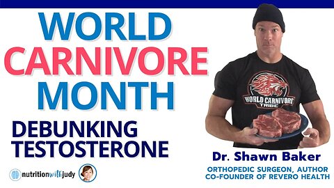 World Carnivore Month 2022 - Dr. Shawn Baker